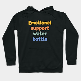 Emotional Support Water Bottle Please Do Not Pet Hoodie